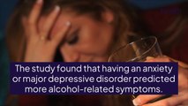 Study: People With Anxiety Are More Likely to Experience Symptoms of Alcohol Use Disorder