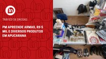 PM apreende armas, R$ 5 mil e diversos produtos em Apucarana