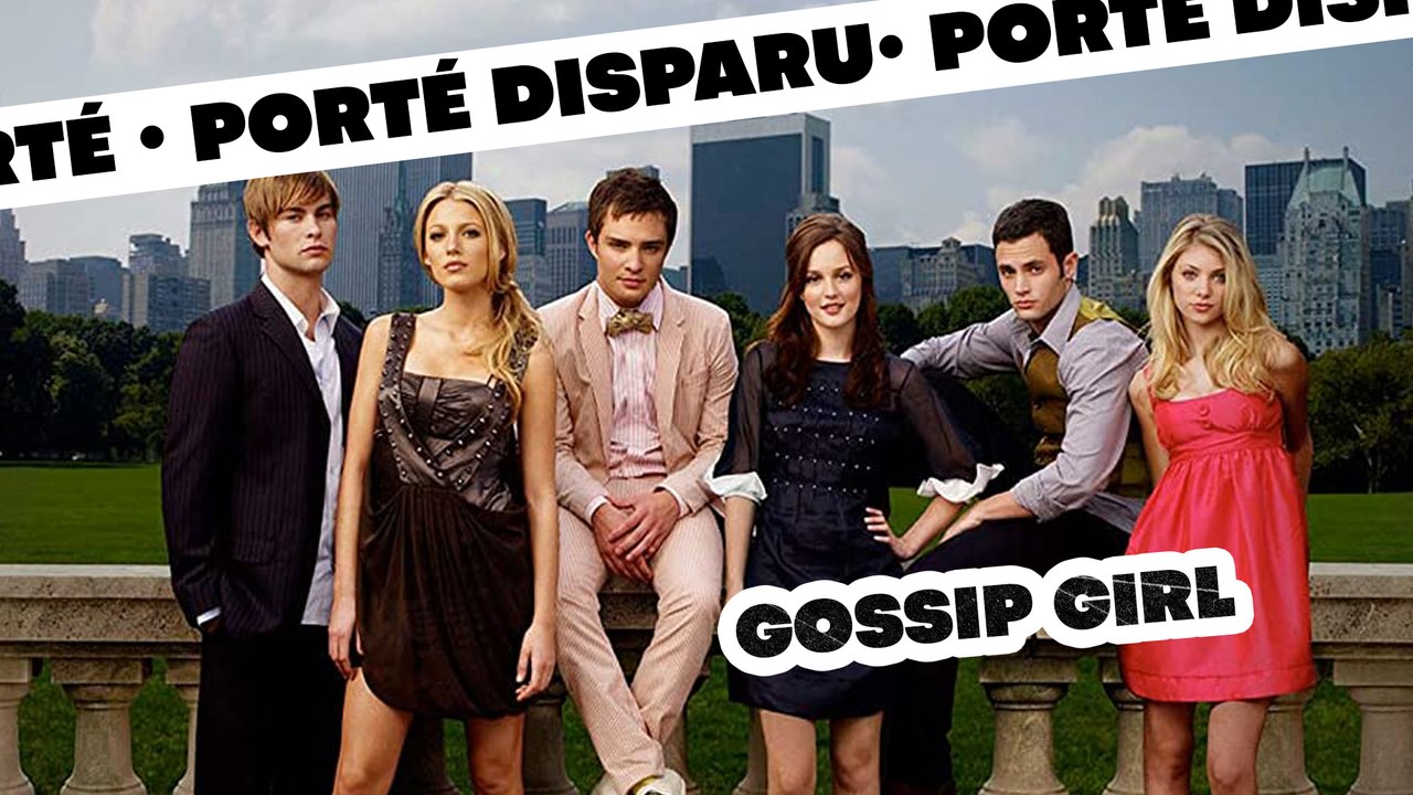Porté Disparu - Gossip Girl