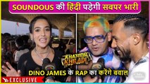 Soundous Moufakir's Hindi Is Too Cute, Dino James Will Hustle For Khatron Ke Khiladi 13 | Exclusive