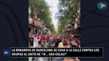 La Bonanova de Barcelona se echa a la calle contra los okupas al grito de 