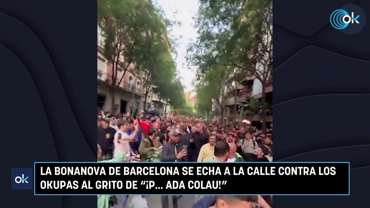 La Bonanova de Barcelona se echa a la calle contra los okupas al grito de "¡p... Ada Colau!"