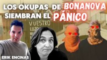 “Los okupas violentos de Bonanova siembran el pánico al más puro estilo Al Qaeda” La denuncia de Erik Encinas