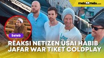 Viral Komentar Habib Jafar Tergiur Nonton Konser Coldplay: War Tiketnya Dibantu Malaikat