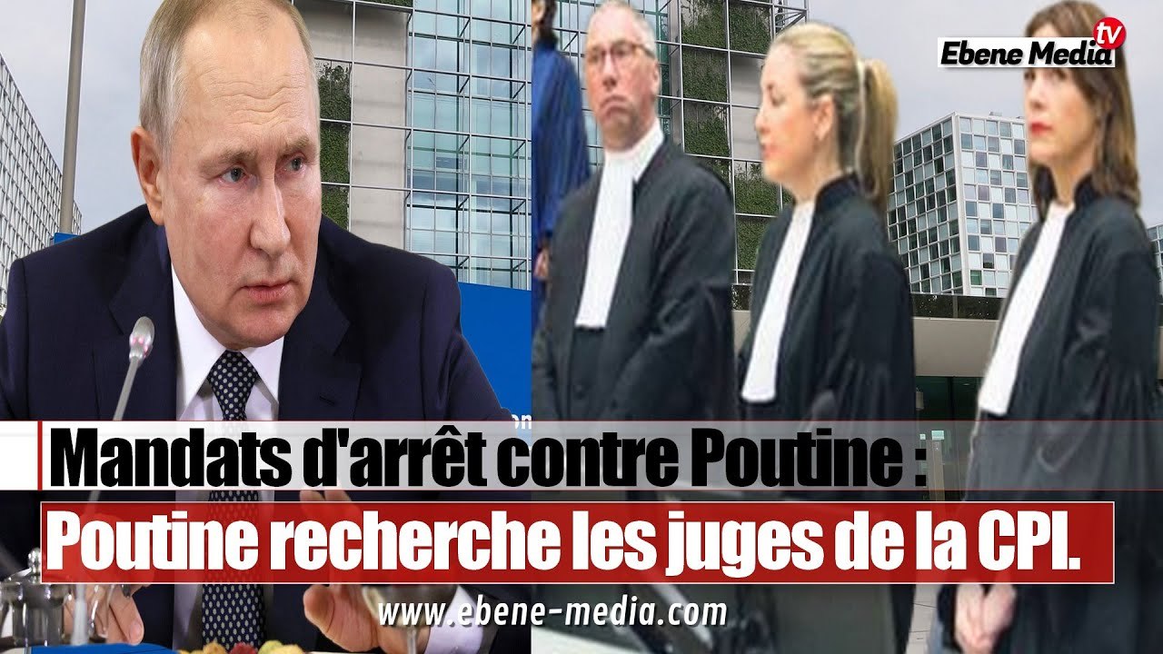 Les juges de la CPI sur la liste des personnes recherchées par la Russie.