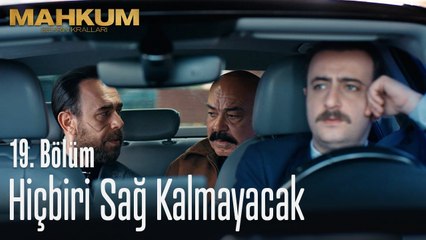 Hiçbiri sağ kalmayacak - Mahkum 19. Bölüm