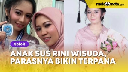 Anak Sus Rini Wisuda, Parasnya Bikin Terpana: Kirain Yuki Kato
