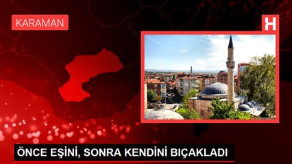 ÖNCE EŞİNİ, SONRA KENDİNİ BIÇAKLADI