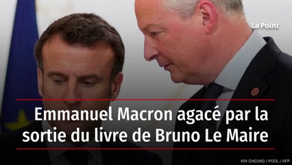 Emmanuel Macron agacé par la sortie du livre de Bruno Le Maire
