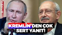 Kemal Kılıçdaroğlu'nun Rusya Sözlerine Kremlin'den Son Dakika Yanıtı! 'Bu İddialar...'