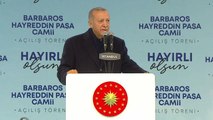Cumhurbaşkanı Erdoğan, İstanbul Barbaros Hayreddin Paşa Camii'nin açılışında konuştu