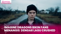 Imagine Dragons Bikin Fans Menangis Dengar Lagu Crushed, Kisahkan Remaja 14 Tahun Korban Serangan Rusia