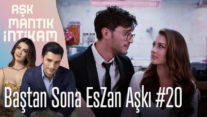 Baştan Sona EsZan Aşkı #20 - Aşk Mantık İntikam