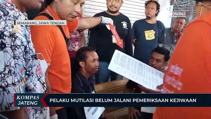 Pelaku Mutilasi Belum Jalani Pemeriksaan Kejiwaan