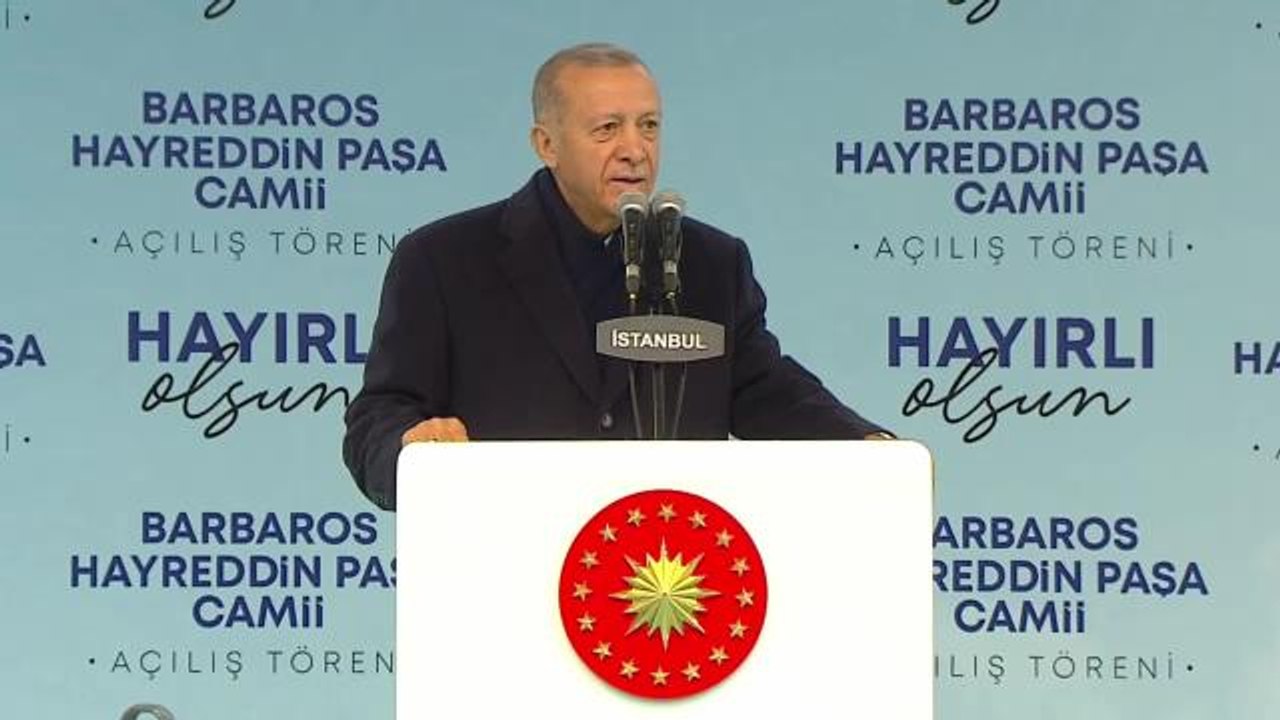 Erdoğan, Barbaros Hayreddin Paşa Camii'nin açılışında konuştu