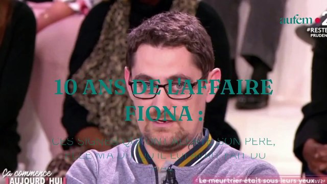 10 ans de l’affaire Fiona : ces signes qui ont alerté son père, “Elle m’a dit qu’il lui avait fait mal”