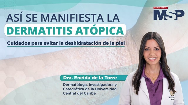 Así se manifiesta la dermatitis atópica - #ProgramaEspecial