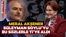 Meral Akşener Süleyman Soylu'yu Çıldırtacak! 'Tedaviye İhtiyaçları Var Xanax Yetmez'