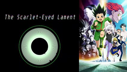 [Music box Cover] The Scarlet-Eyed Lament - Hunter x Hunter