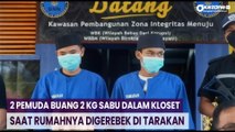 2 Pemuda Buang 2 Kg Sabu dalam Kloset saat Rumahnya Digerebek di Tarakan