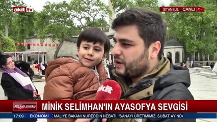 Minik Selimhan'ın Ayasofya sevgisi