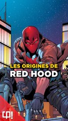 Les ORIGINES de RED HOOD dans les comics !
