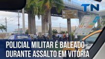 Policial militar é baleado durante assalto em Vitória