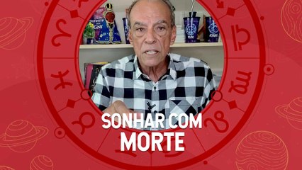 Sonhar com a morte?! Calma, que não é nada disso!