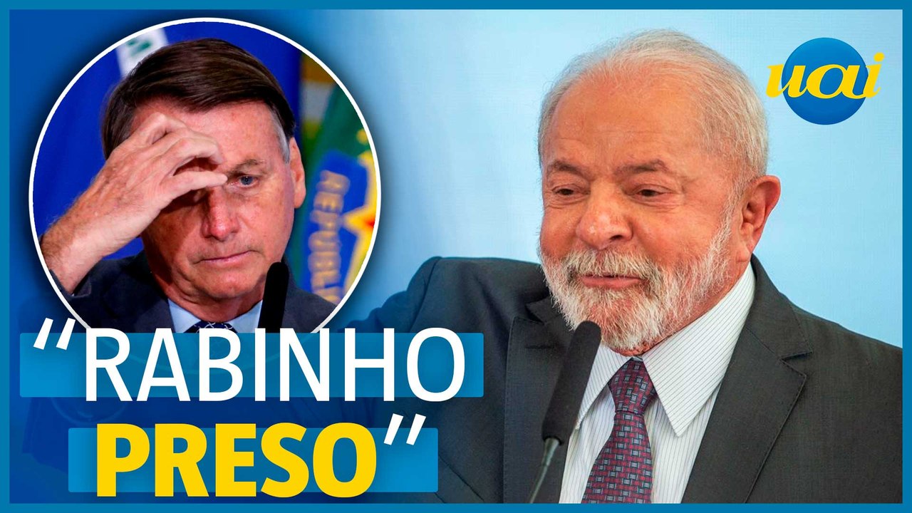 'Está em casa com o rabinho preso', diz Lula sobre Bolsonaro
