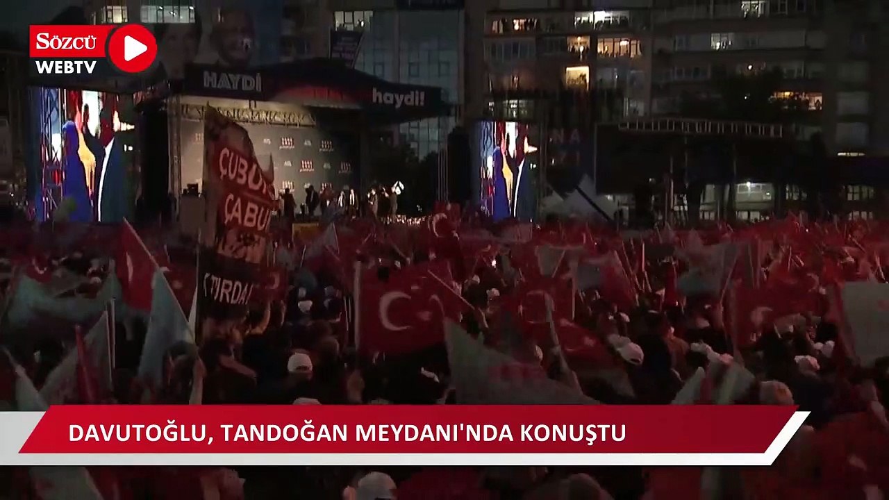 Davutoğlu Tandoğan Meydanı'nda konuştu