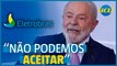 Lula: privatização da Eletrobras é 'coisa de lesa pátria'