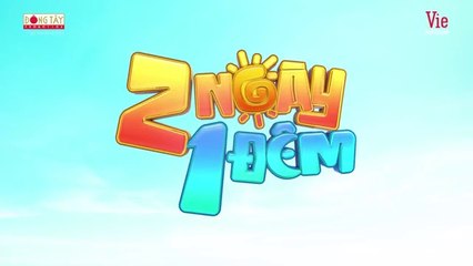 Tập 18 - ️️➋ Ngày ➊ Đêm⛺Tự Do Tự Lo_Trường Giang, Ngô Kiến Huy, Dương Lâm, Cris Phan, Kiều Minh Tuấn, Hiếu Thứ Hai