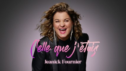 Jeanick Fournier - Celle que j’étais (Audio)