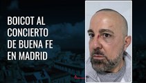 Boicot al concierto de Buena Fe Madrid