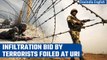 Jammu-Kashmir: Indian Army thwarts Pakistan's infiltration bid in Uri | Oneindia News