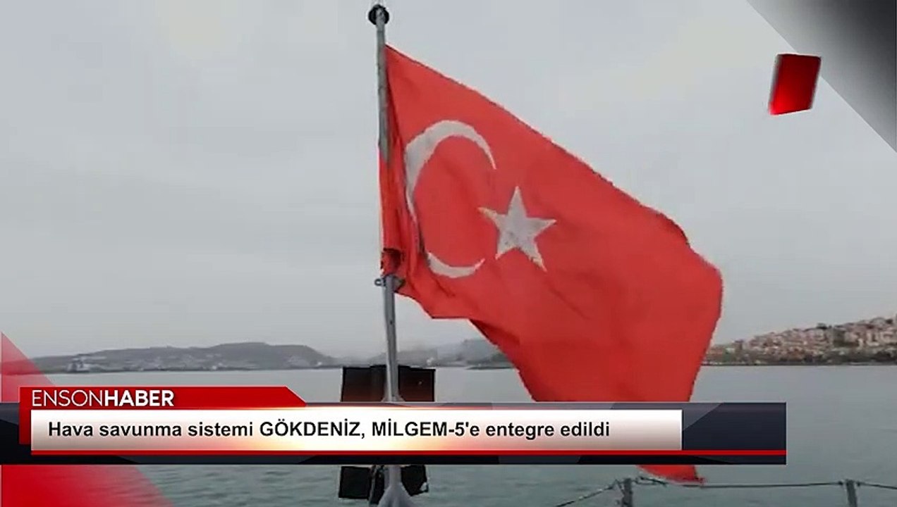 Hava savunma sistemi GÖKDENİZ, MİLGEM-5'e entegre edildi