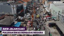 Puluhan Biksu Berbagai Negara Aksi Jalan Kaki menuju Candi Borobudur