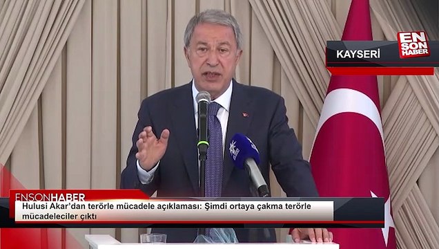 Hulusi Akar’dan terörle mücadele açıklaması: Şimdi ortaya çakma terörle mücadeleciler çıktı