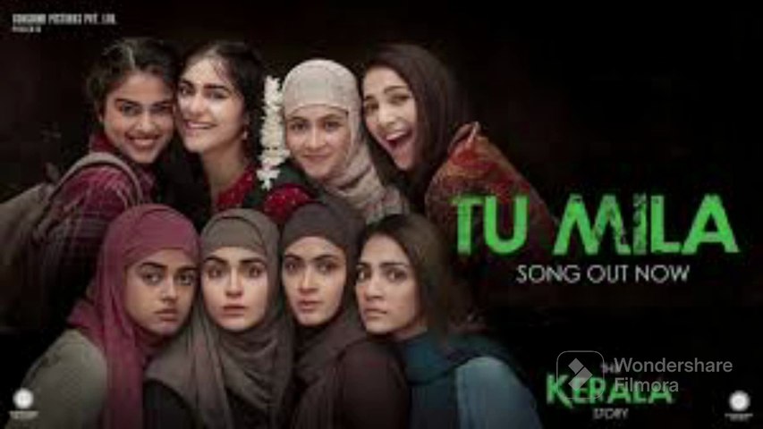 Tu Mila song from The Kerala story |