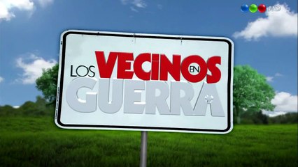 Los Vecinos en Guerra HD - Capítulo 23 completo