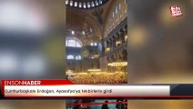 Cumhurbaşkanı Erdoğan, Ayasofya'ya tekbirlerle girdi