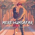 Mere Humsafar __ Slowed and Reverb Song __ Lofi Songs __ Bollywood Songs