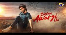 Zindagi Awargi Hai | Jhoom Drama OST  Ft Zara Noor Abbas Haroon Kadwani