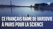 Ce Français rame de Varsovie à Paris dans un but scientifique