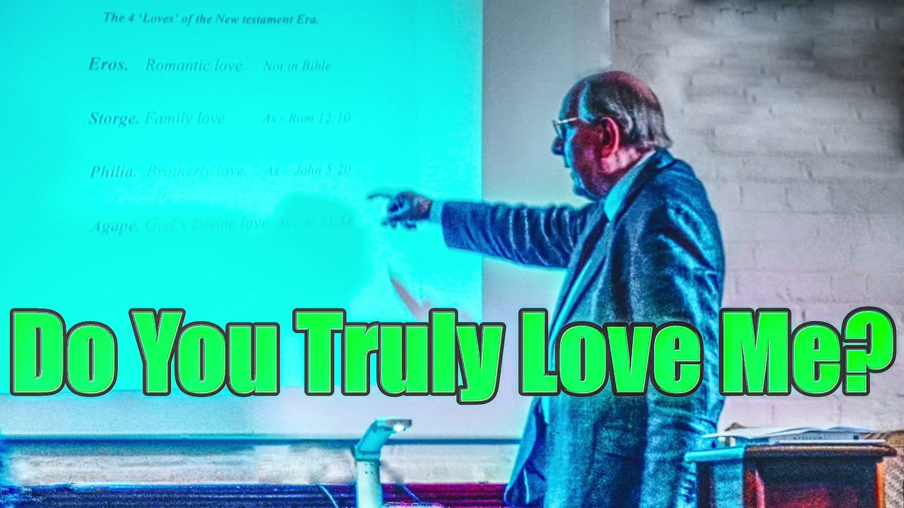 Do You Truly Love Me?