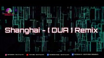 Duaa Remix | Shanghai | DJ Joel ft DJ Vishal | VDJ DH Style