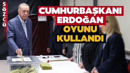 Cumhurbaşkanı Erdoğan Oyunu Kullandı