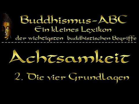 Buddhismus ABC 02 Achtsamkeit, Bewusstes Atmen, Befreiung, Bodhicitta, Bodhisattva, Brahmaviharas - Hörbuch