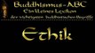 Buddhismus ABC 05 Erleuchtung, Erwachen, Ethik, Gedanken, Geist, Geistesgifte ( Verblendung, Gier, Hass ) - Hörbuch