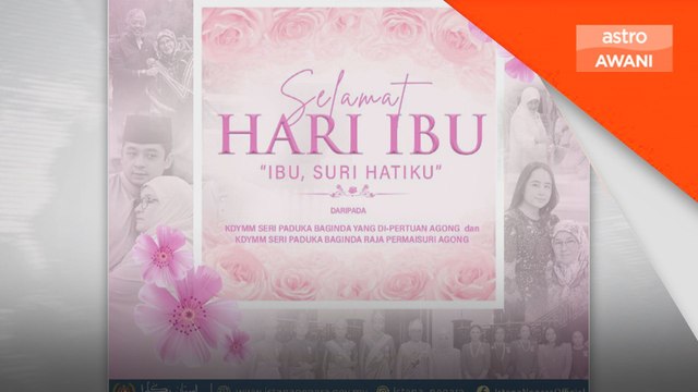 Agong, PM zahir ucapan selamat hari ibu